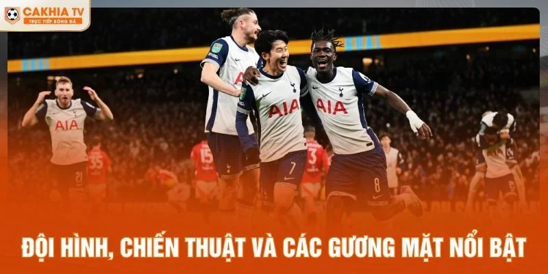 Đội hình, chiến thuật và các gương mặt nổi bật